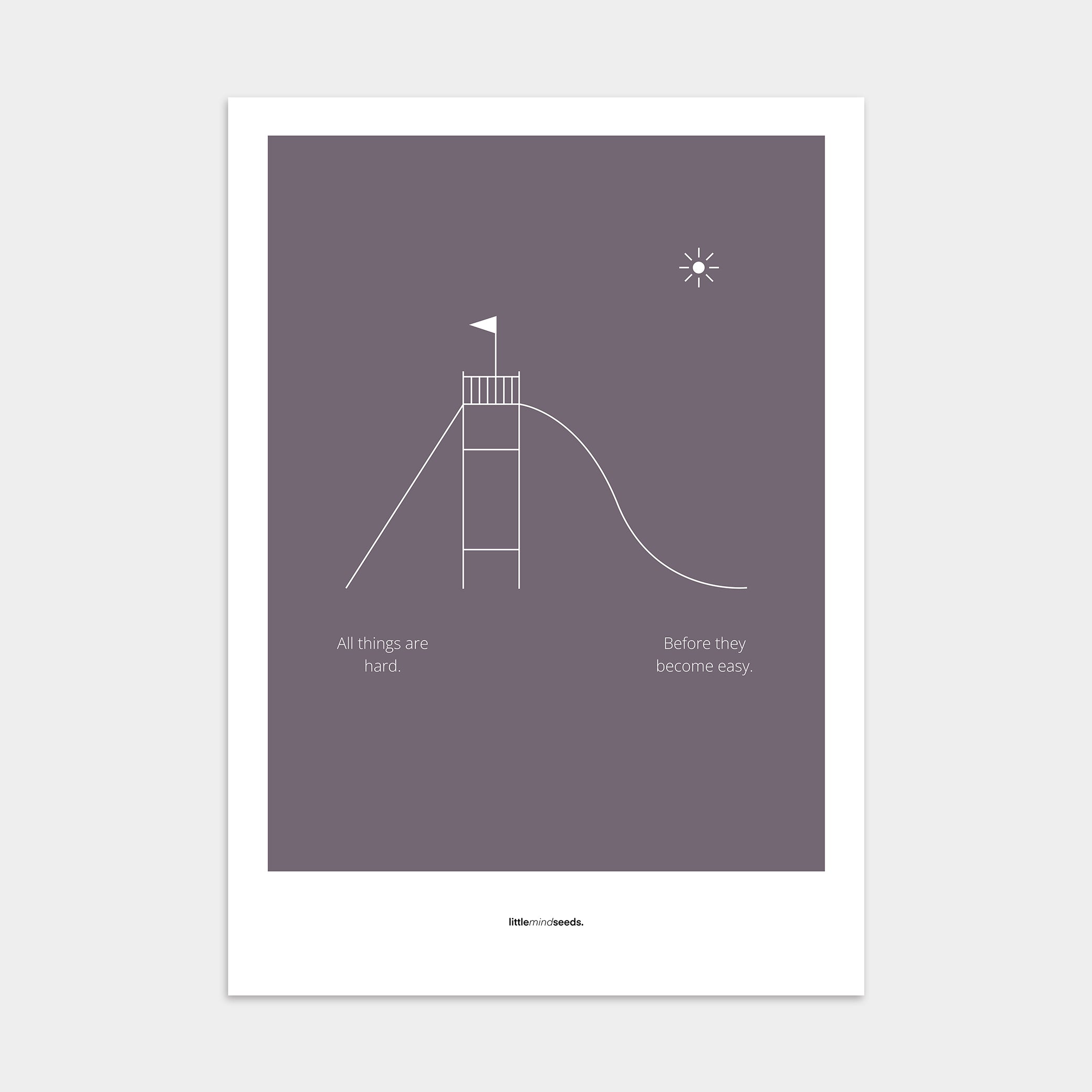 "All Things Are Hard Before They Become Easy" – Resilience & Confidence Wall Art to Build Self-Belief & Grit , Poster | Minimalist Wall Art – Purple