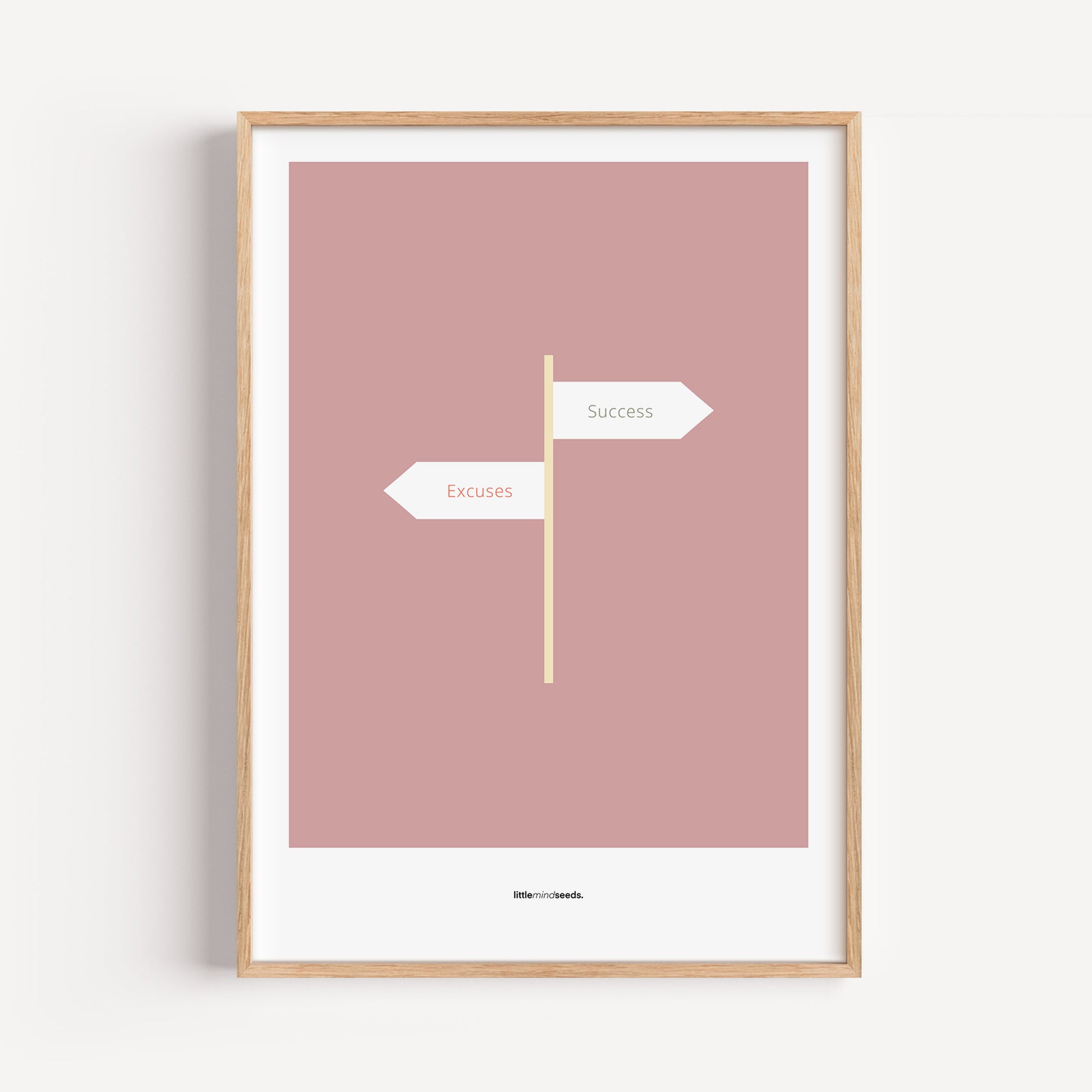 "Only Two Ways – Either You Have Excuses, or You Achieve Success" – Discipline, Habits & Achievements Children Motivational Wall Art to Foster Focus & Success | Matte Frame– Pink