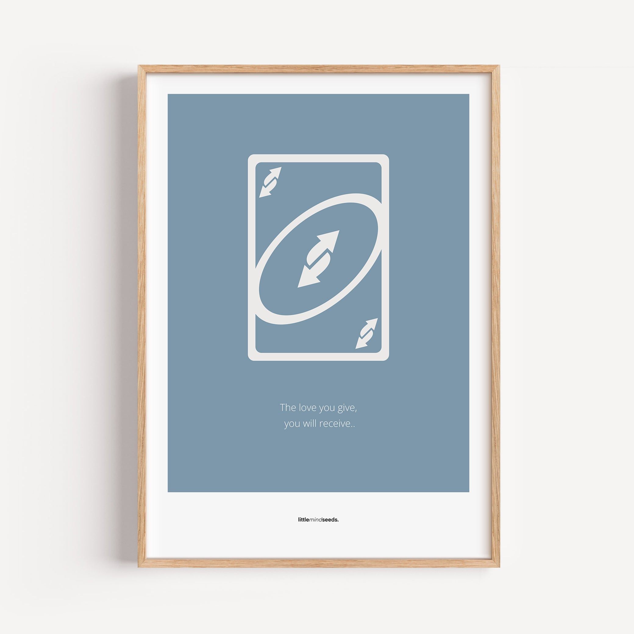 "The Love You Give, You Will Receive" – Social Skills & Relationships Children Wall Art to Inspire Kindness & Connection | Motivational Wall Art | Matte Framed Poster – Blue
