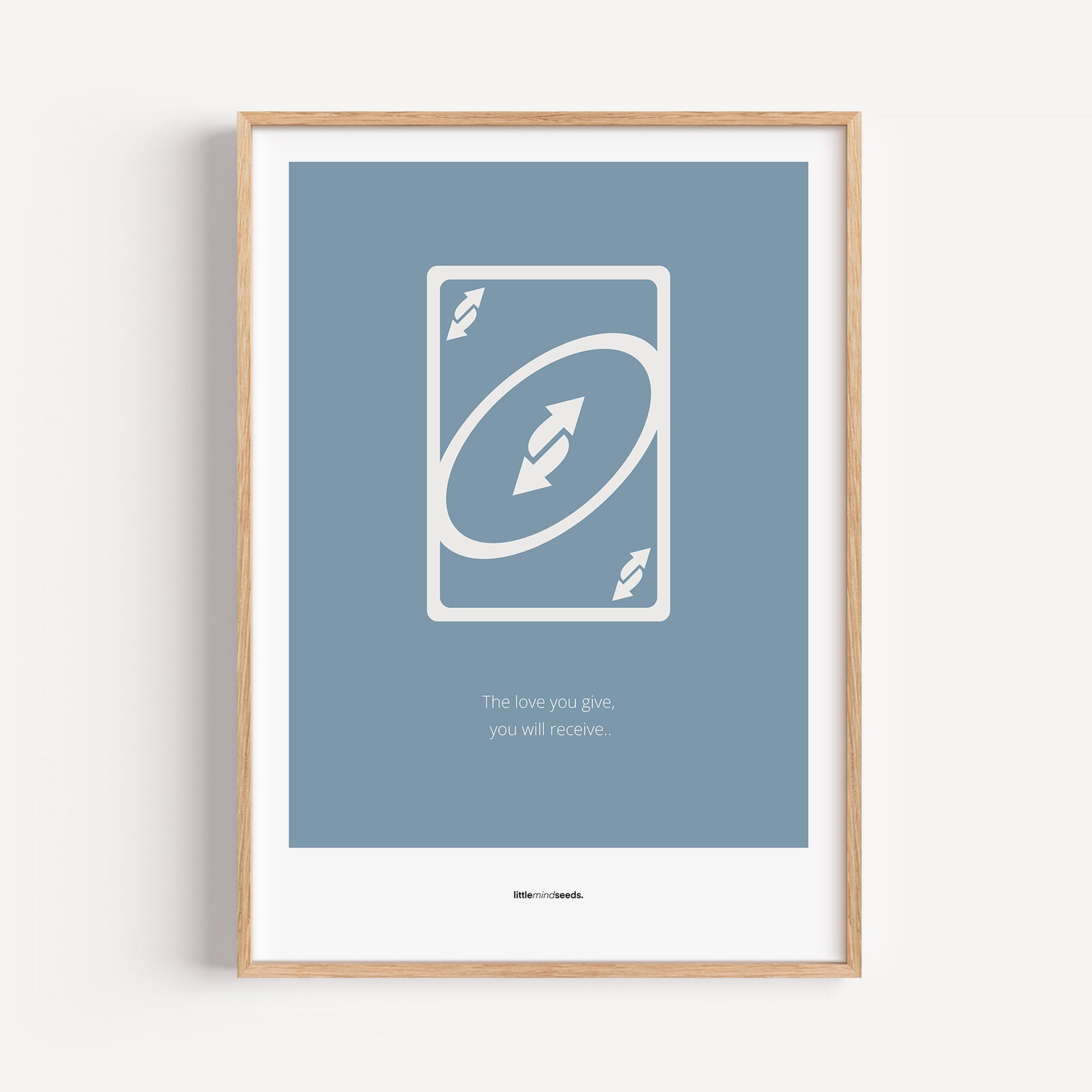 "The Love You Give, You Will Receive" – Social Skills & Relationships Children Wall Art to Inspire Kindness & Connection | Motivational Wall Art | Matte Framed Poster – Blue