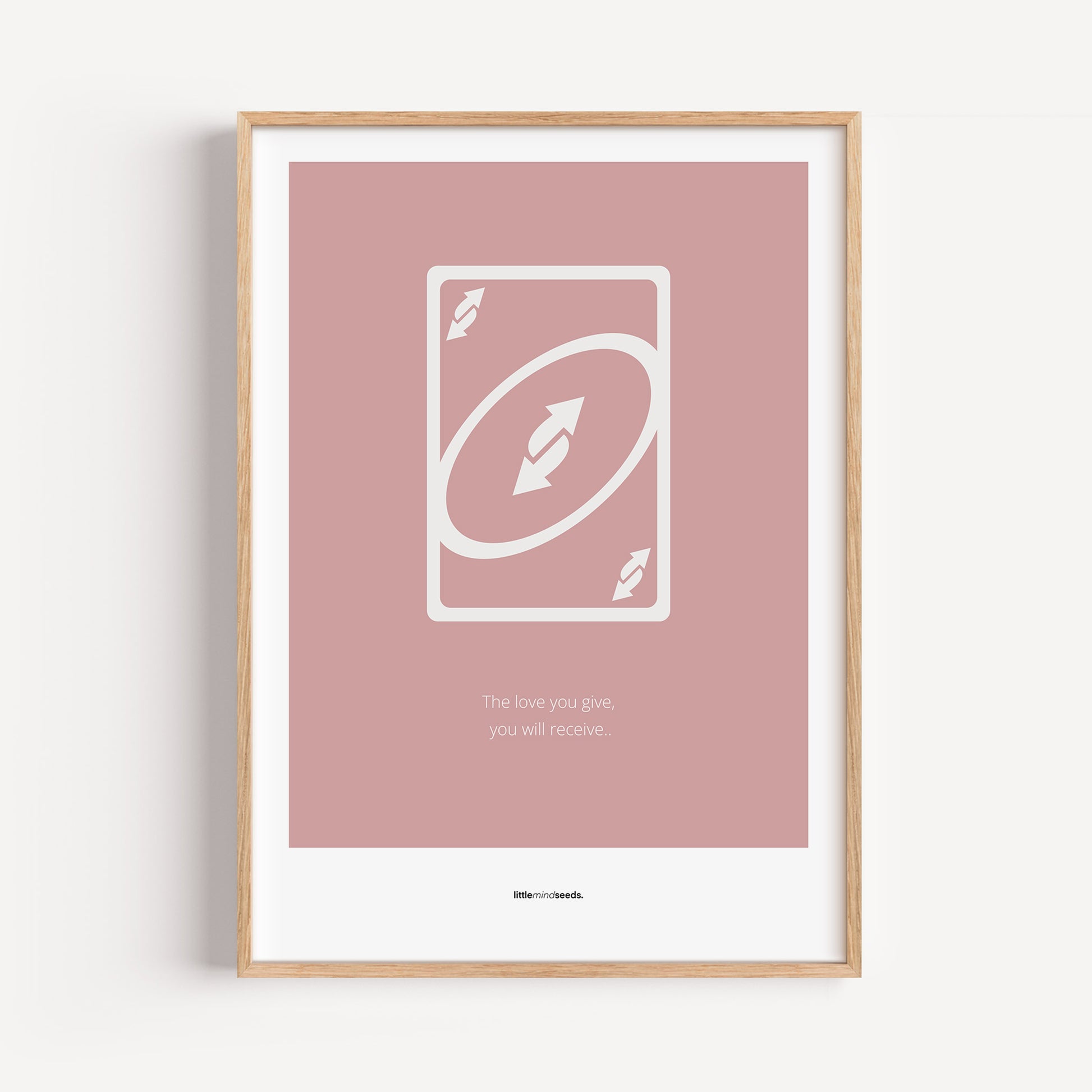 "The Love You Give, You Will Receive" – Social Skills & Relationships Children Wall Art to Inspire Kindness & Connection | Motivational Wall Art | Matte Framed Poster – Pink