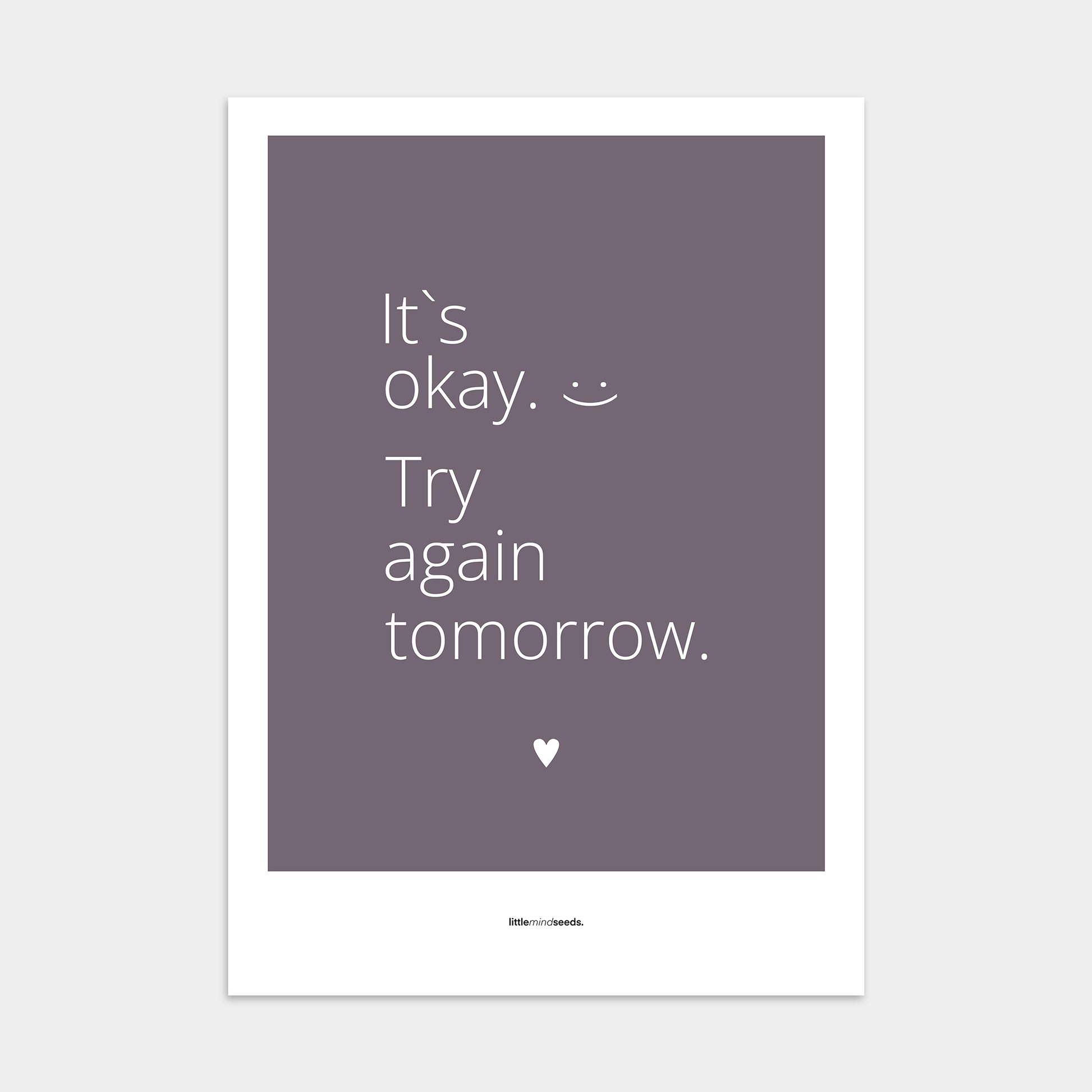 “It’s OK, Try Again Tomorrow”  – Resilience & Confidence Motivational Poster | Minimalist Quotes on the Wall, Downloadable PDF Bundle - ALL colors