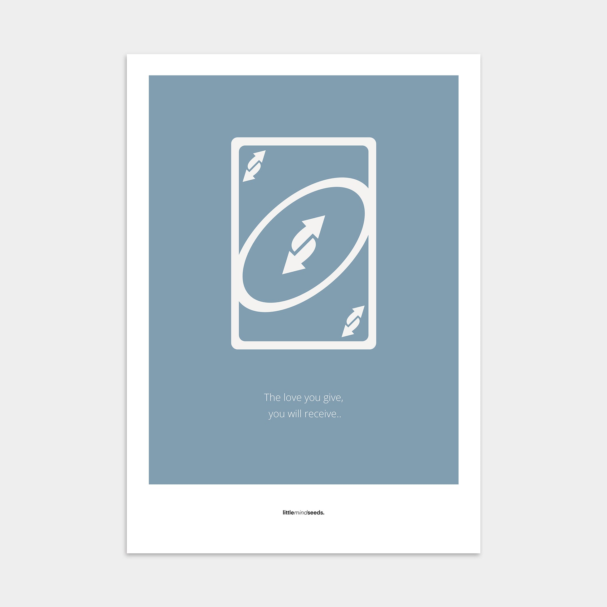 “Love You Give - You Receive" – Social Skills & Relationships Motivational Poster | Minimalist Quotes on the Wall, Downloadable PDF Bundle - ALL colors