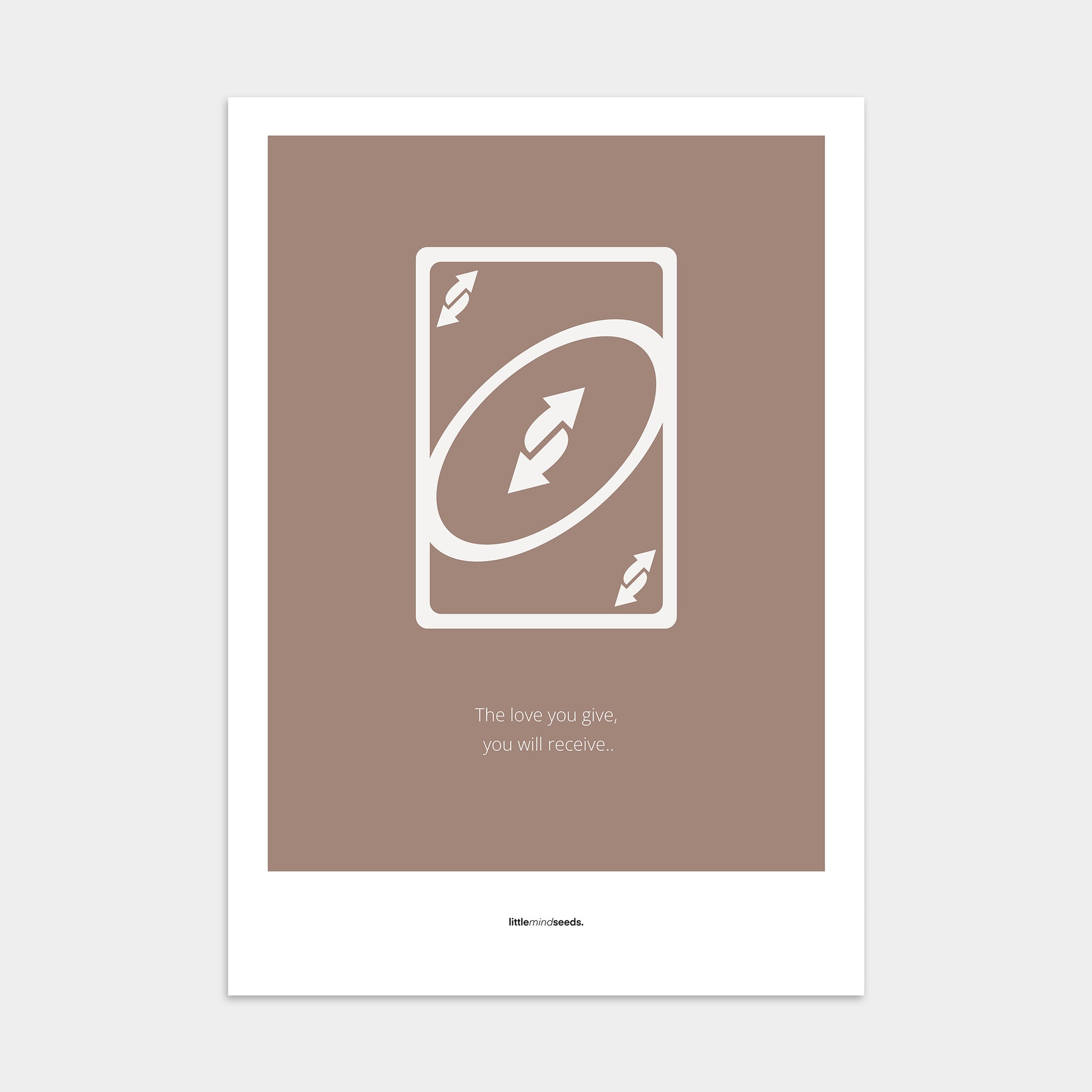 “Love You Give - You Receive" – Social Skills & Relationships Motivational Poster | Minimalist Quotes on the Wall, Downloadable PDF Bundle - ALL colors
