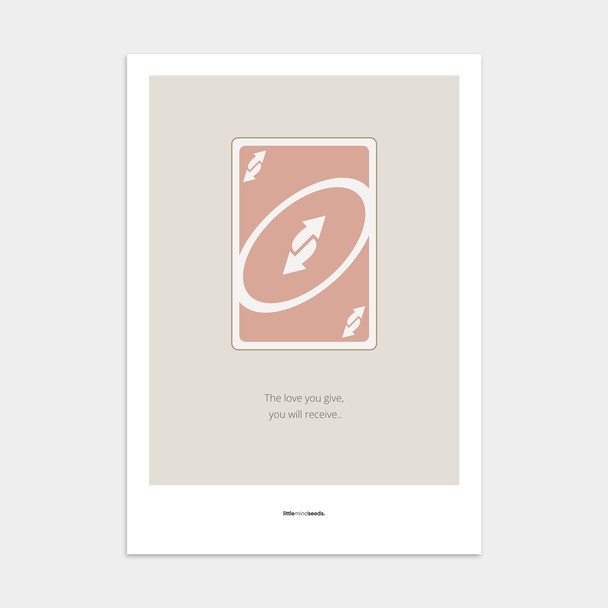 “Love You Give - You Receive" – Social Skills & Relationships Motivational Poster | Minimalist Quotes on the Wall, Downloadable PDF Bundle - ALL colors