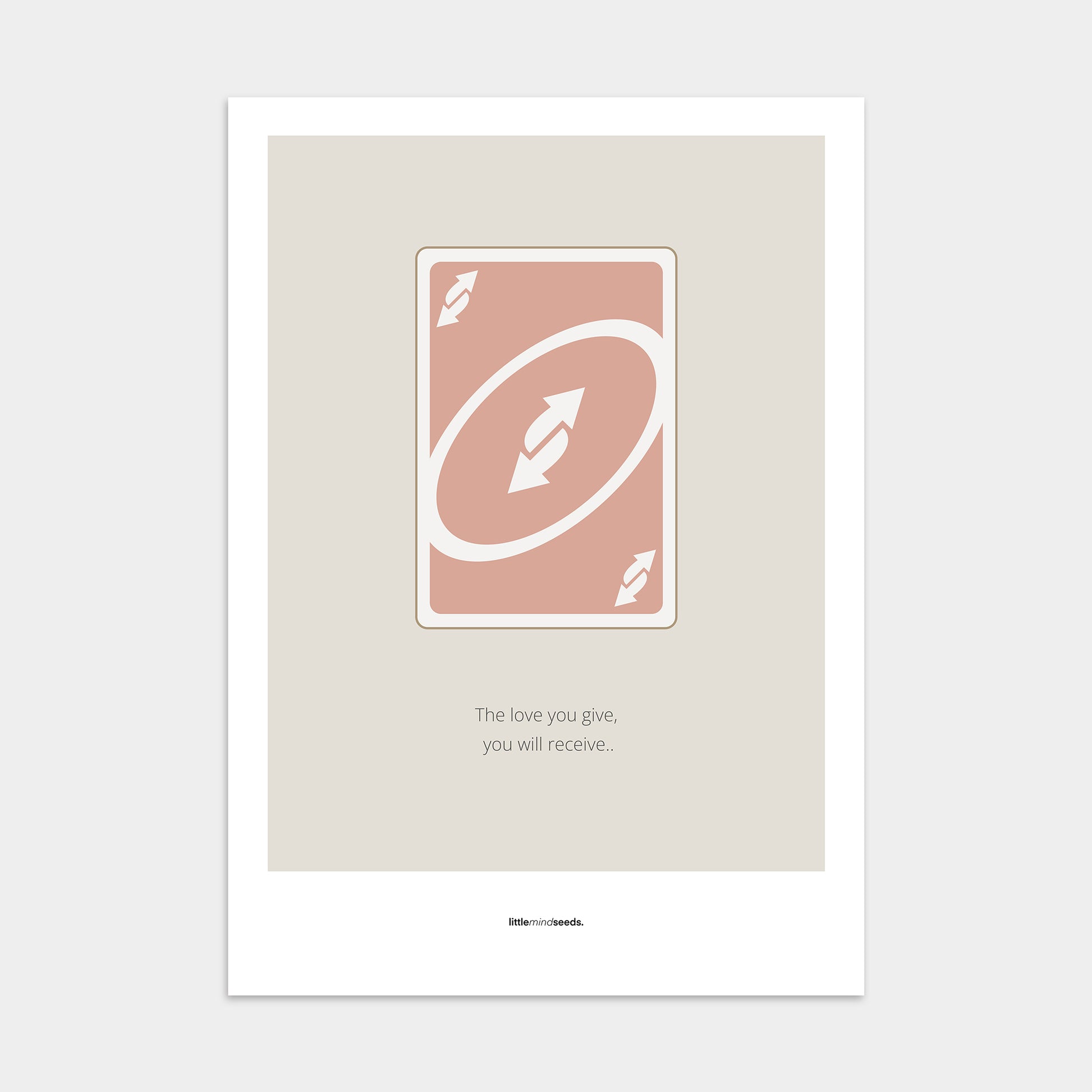 “Love You Give - You Receive" – Social Skills & Relationships Motivational Poster | Minimalist Quotes on the Wall, Downloadable PDF Bundle - ALL colors