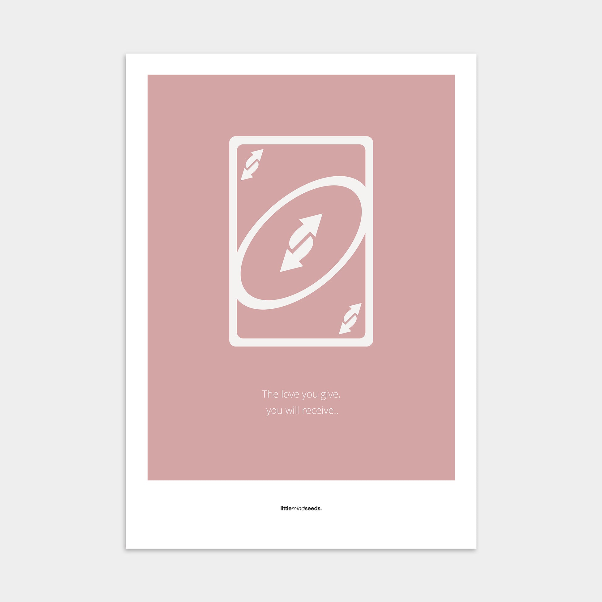“Love You Give - You Receive" – Social Skills & Relationships Motivational Poster | Minimalist Quotes on the Wall, Downloadable PDF Bundle - ALL colors