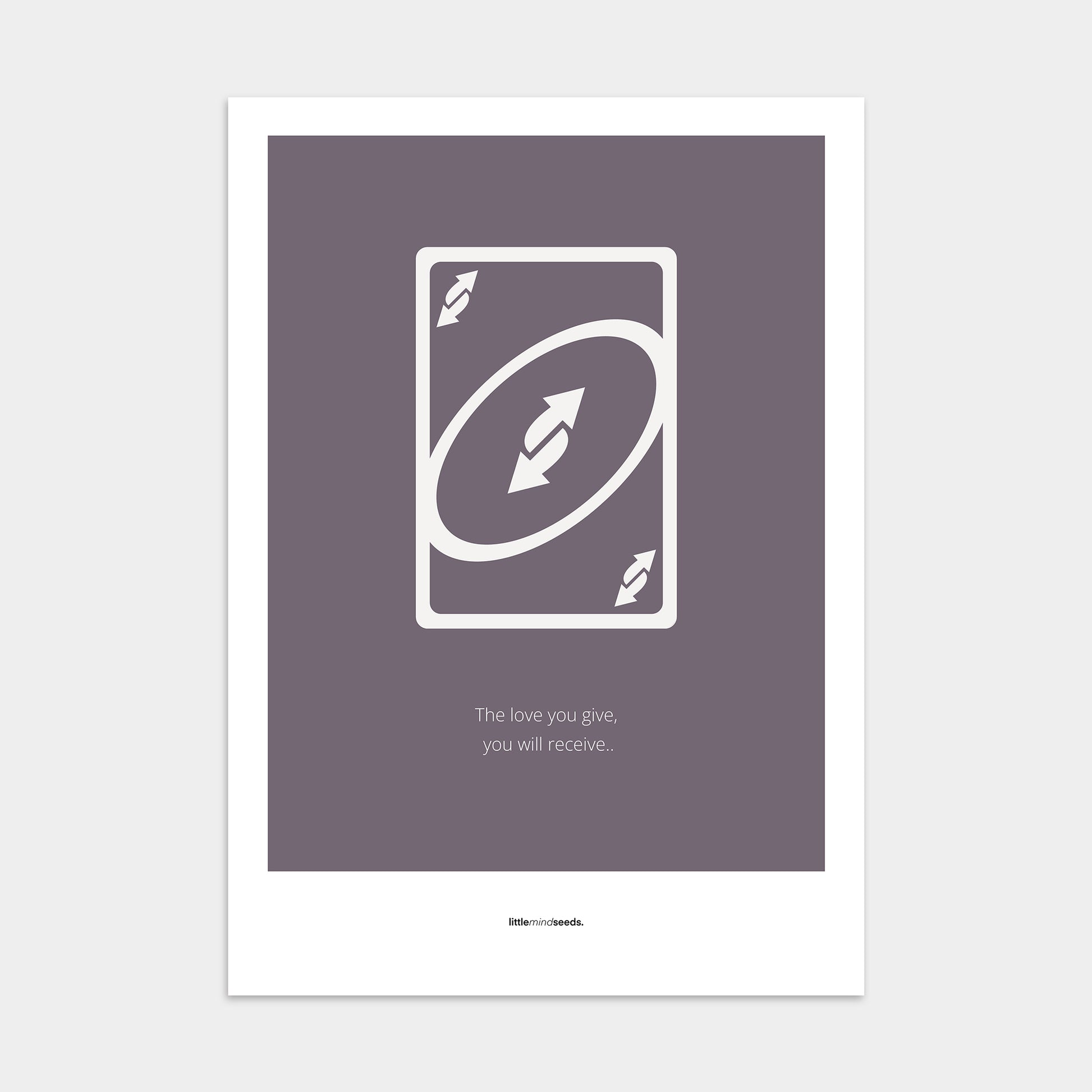 “Love You Give - You Receive" – Social Skills & Relationships Motivational Poster | Minimalist Quotes on the Wall, Downloadable PDF Bundle - ALL colors